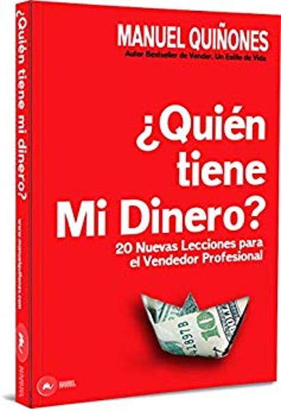 Lanzamiento mundial del libro '¿Quién tiene mi dinero?' del autor y experto internacional en Neuroventas Manuel Quiñones